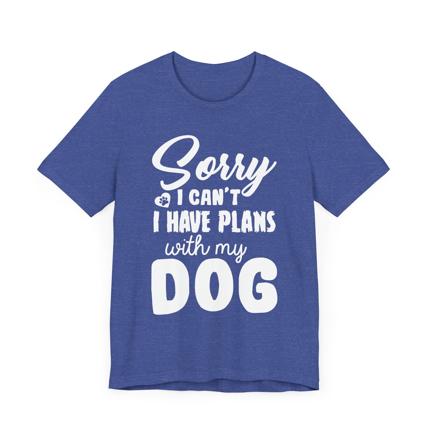 Plans with my Dog T-Shirt