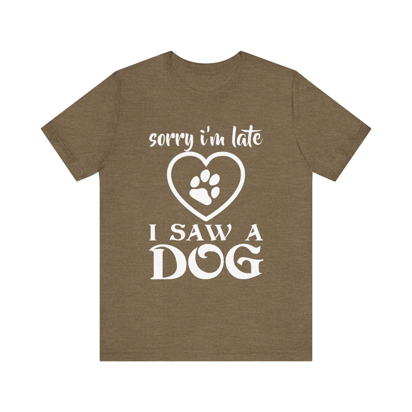 I Saw a Dog T-Shirt