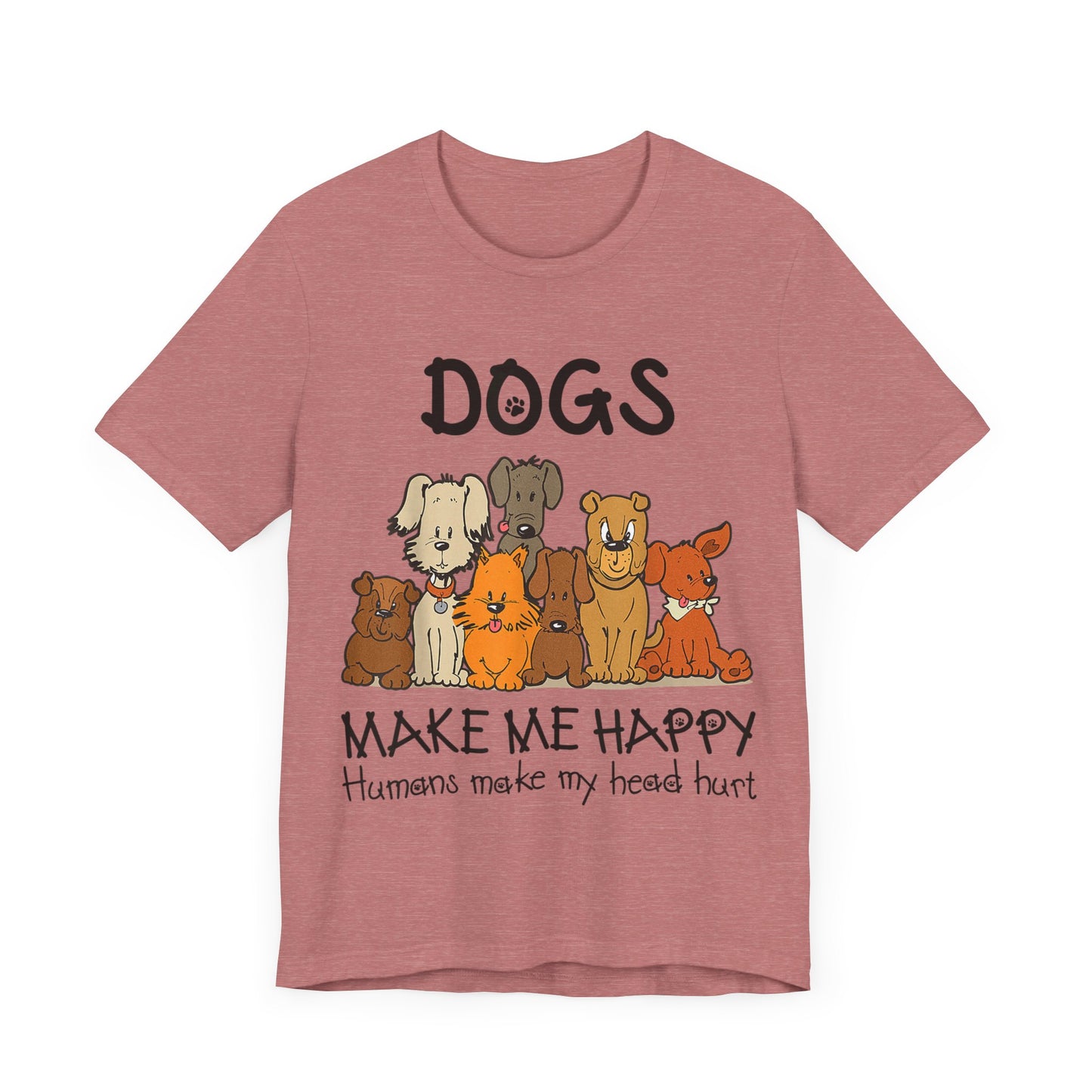 Pups Make Me Happy T-Shirt
