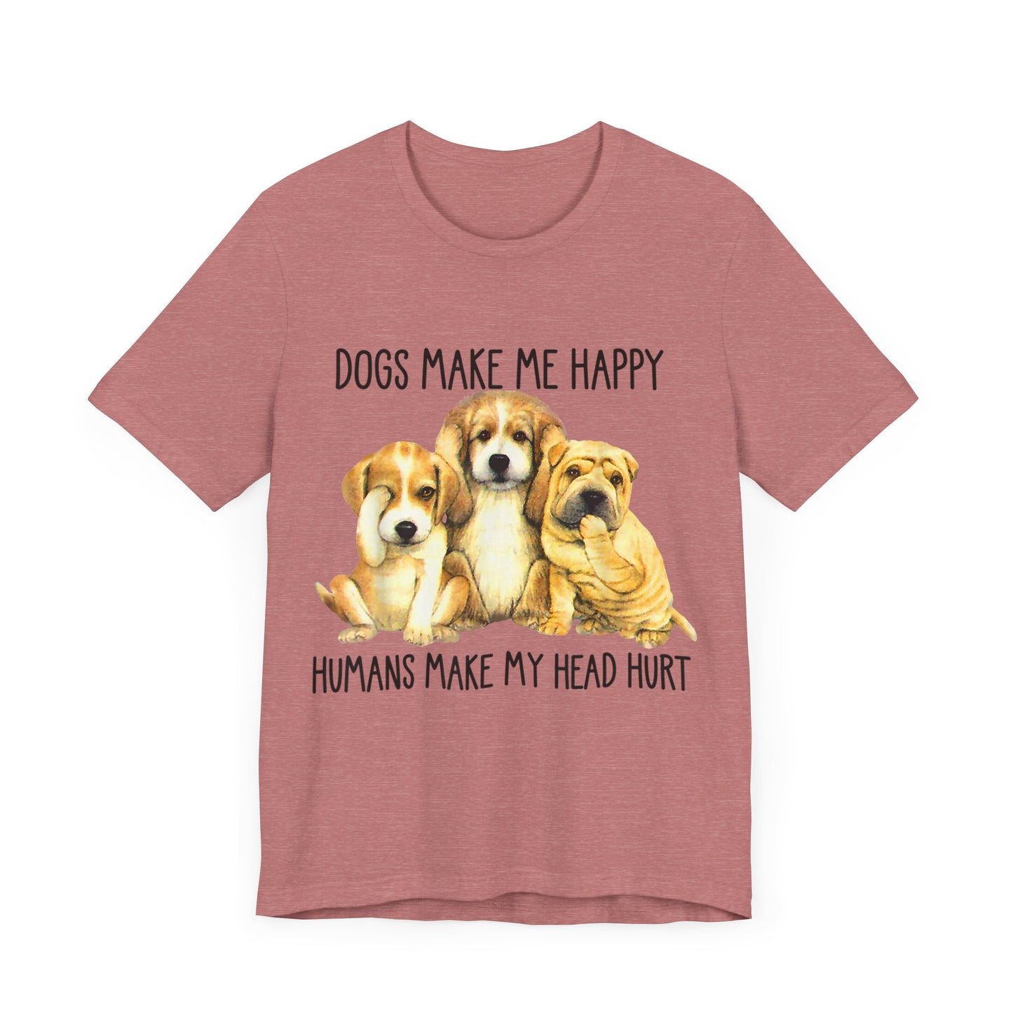 Humans Always Make My Head Hurt T-Shirt