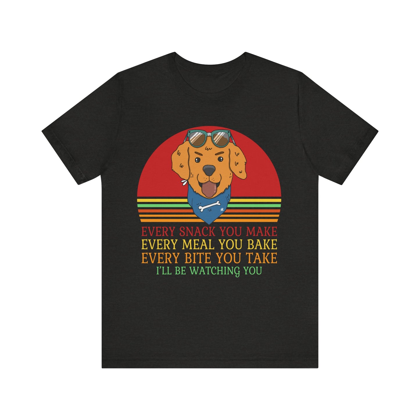 I'll Be Watching You T-Shirt