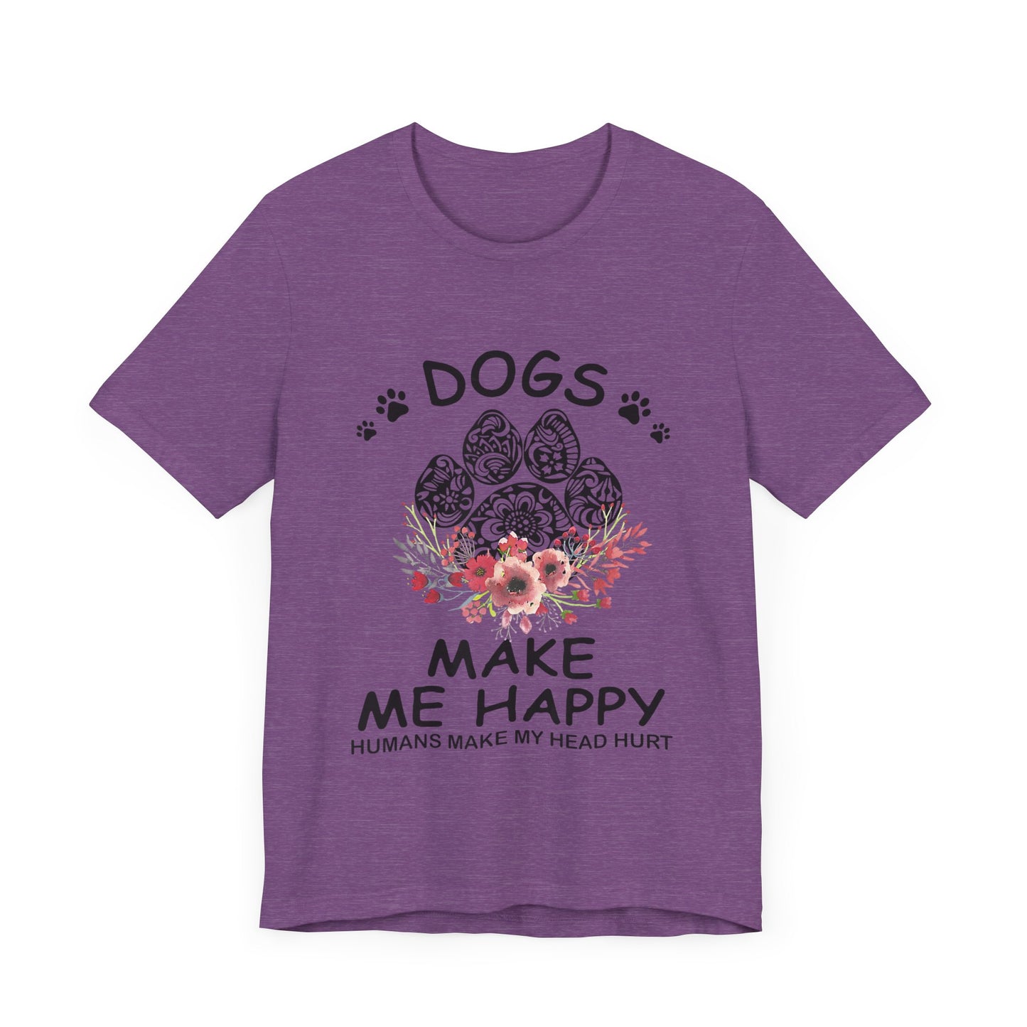 Paw Dogs Make Me Happy T-Shirt