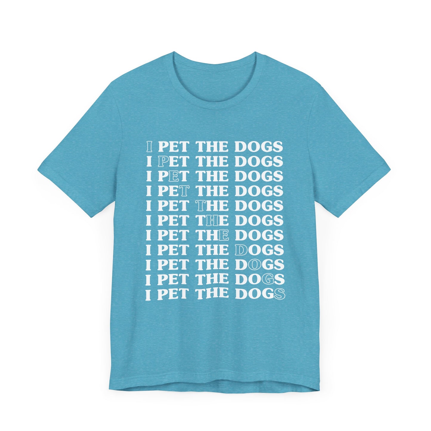Pet the Dogs T-Shirt