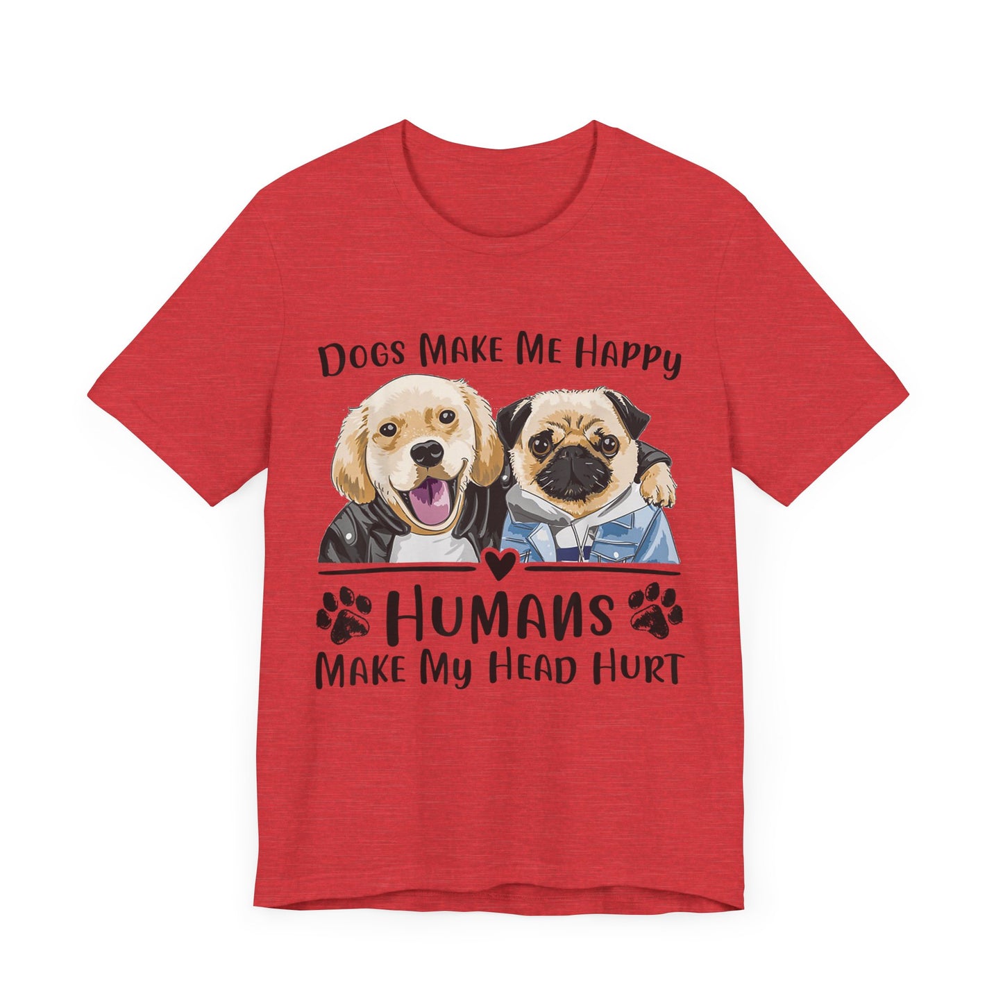 Dog Friends Make Me Happy T-Shirt