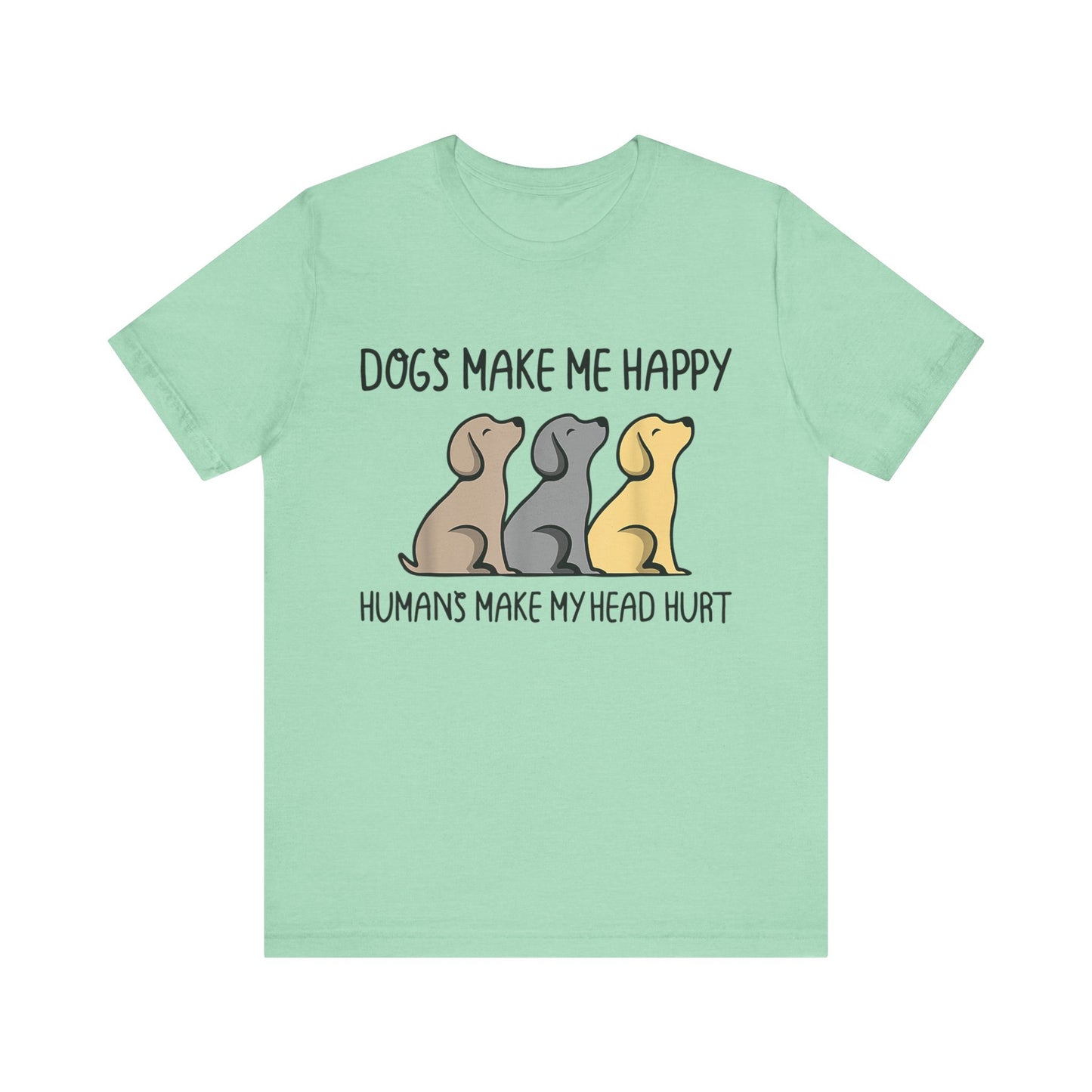 Humans Really Make My Head Hurt T-Shirt