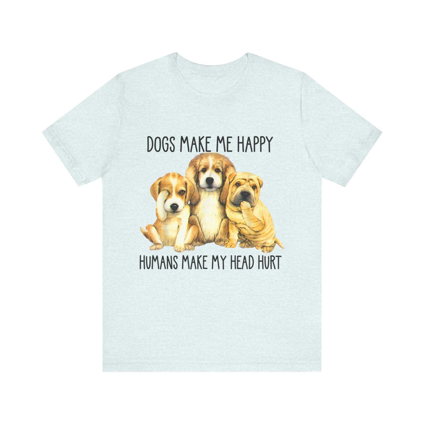 Humans Always Make My Head Hurt T-Shirt