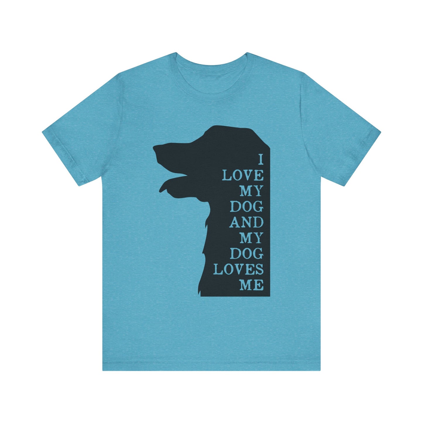 Love my Dog T-Shirt