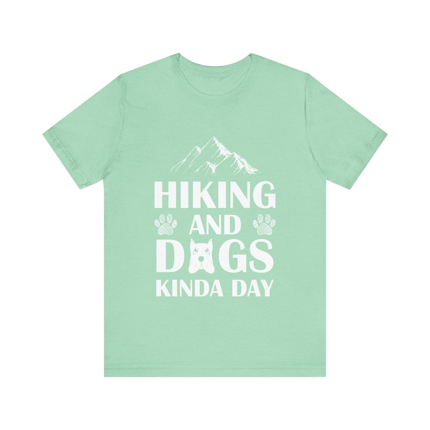 Hiking and Dogs Day T-Shirt