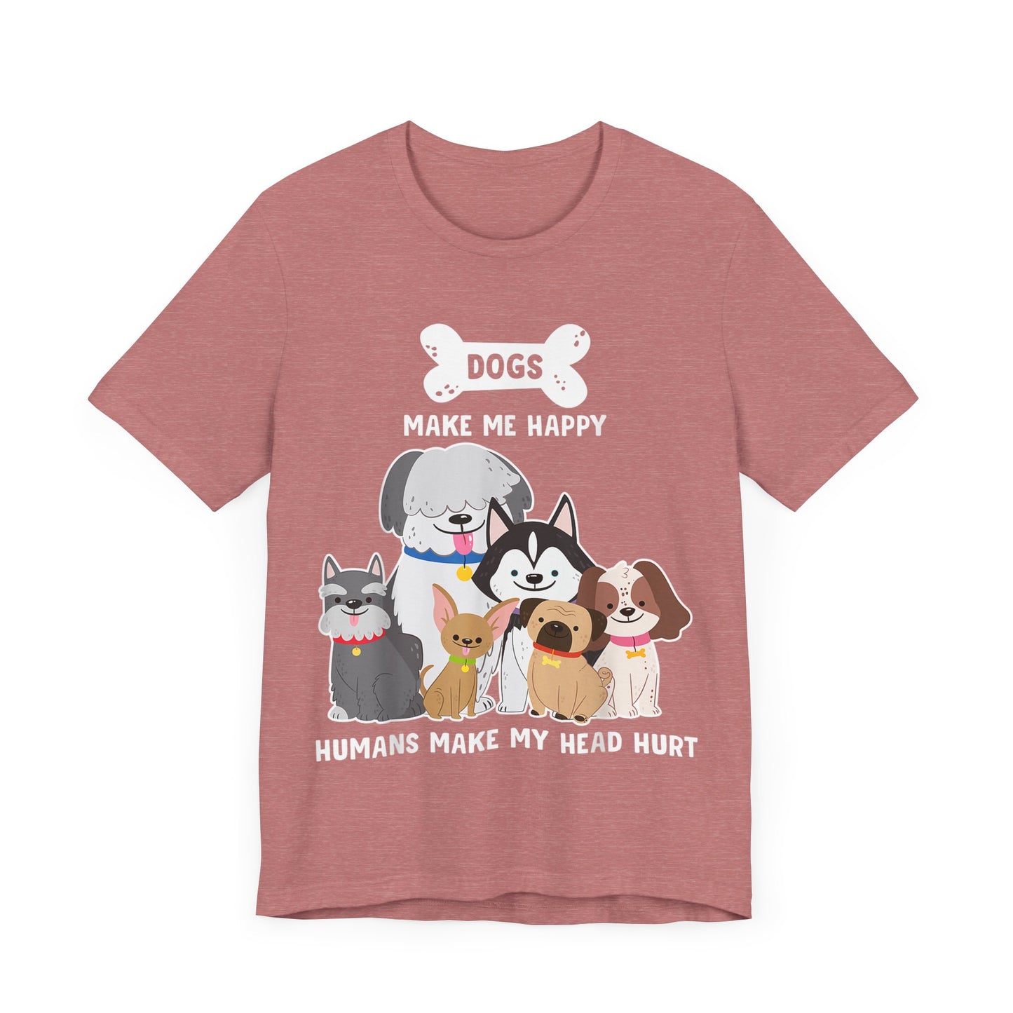 Humans Make My Head Hurt T-Shirt