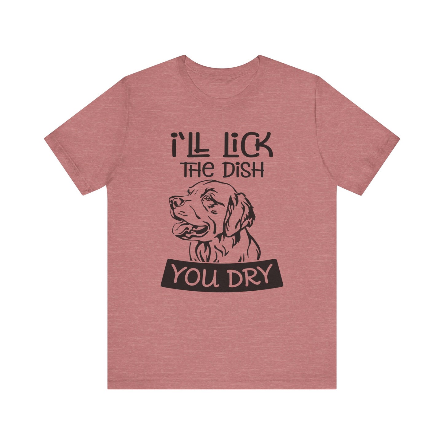 Lick the Dish T-Shirt