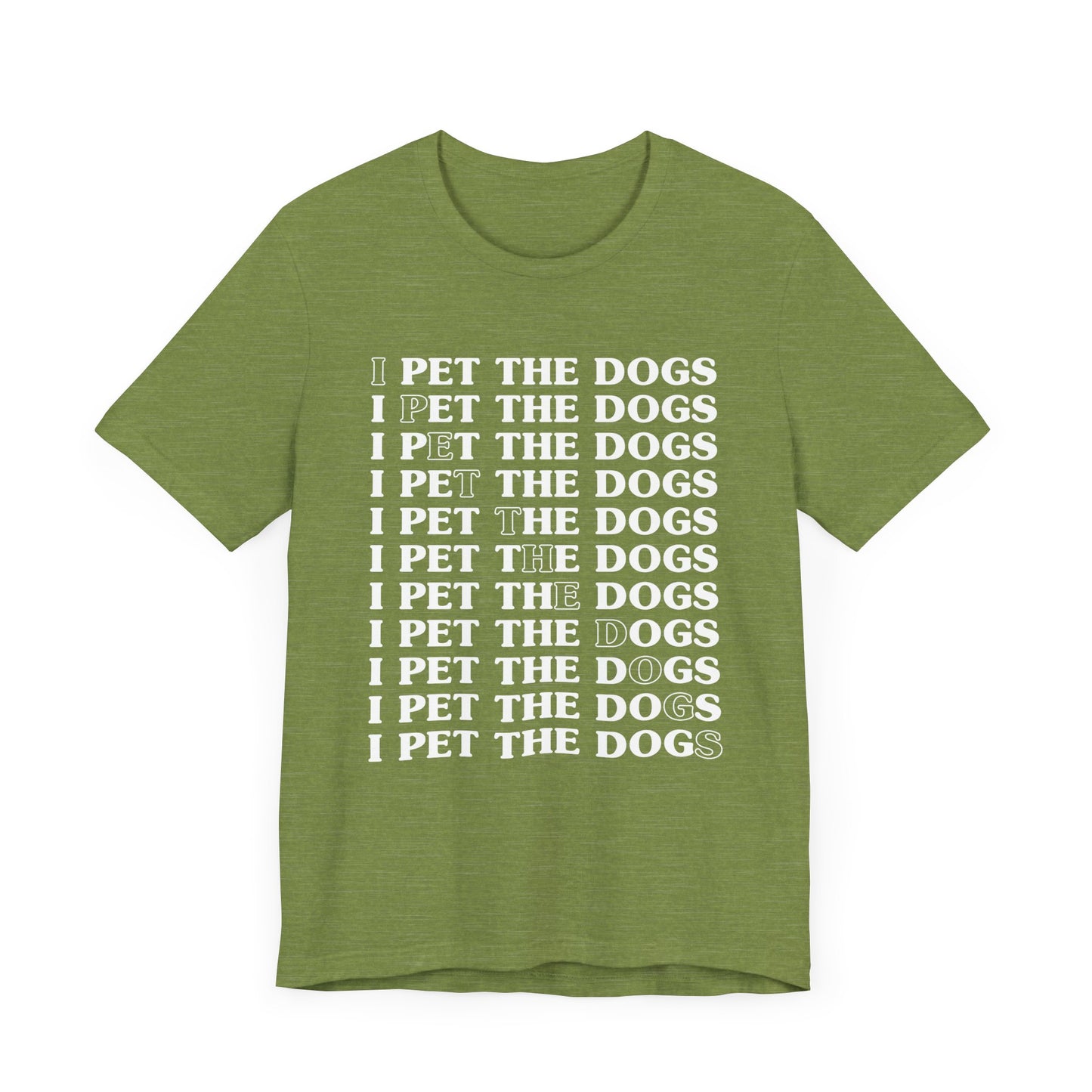 Pet the Dogs T-Shirt