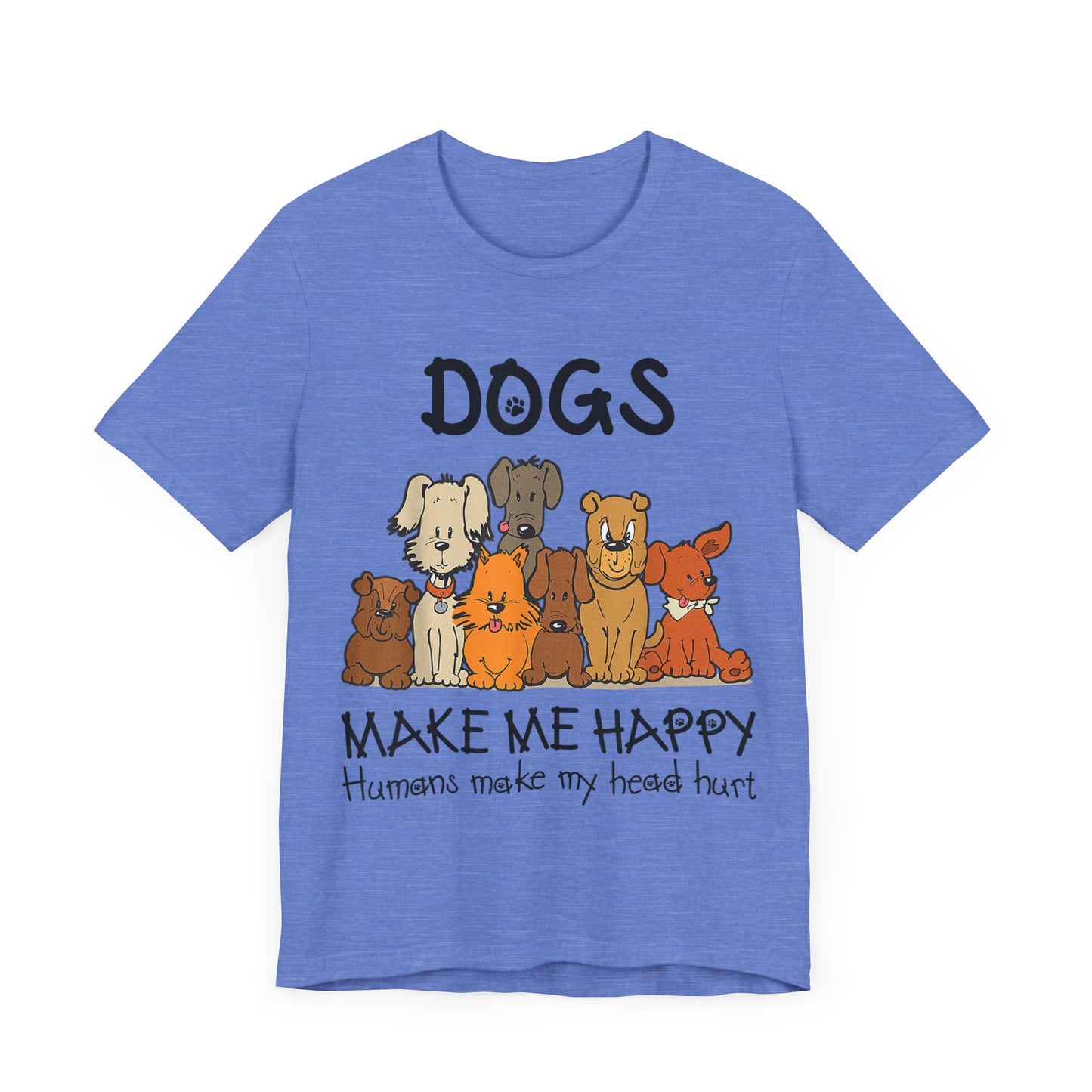 Pups Make Me Happy T-Shirt
