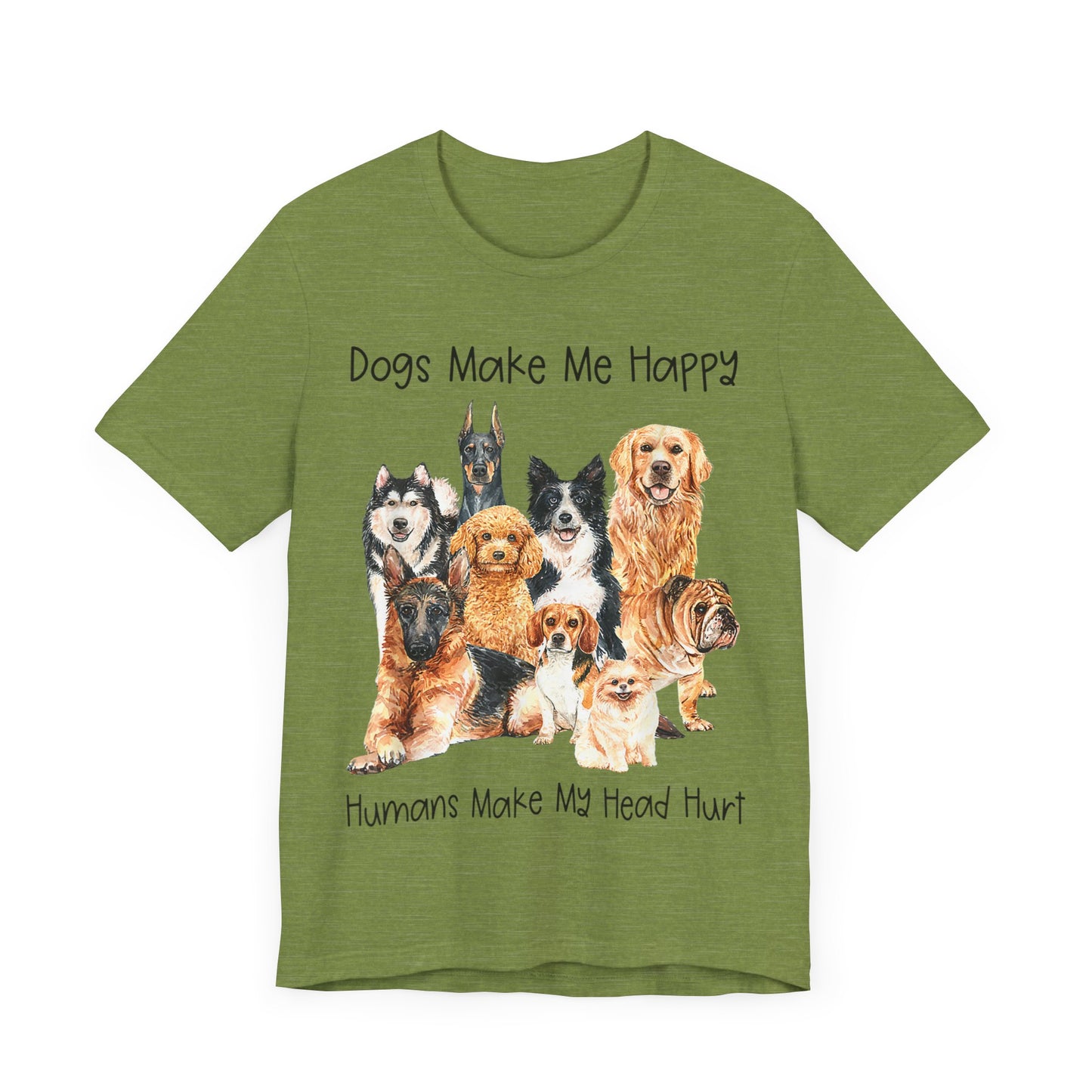 Dogs Make Me Very Happy T-Shirt