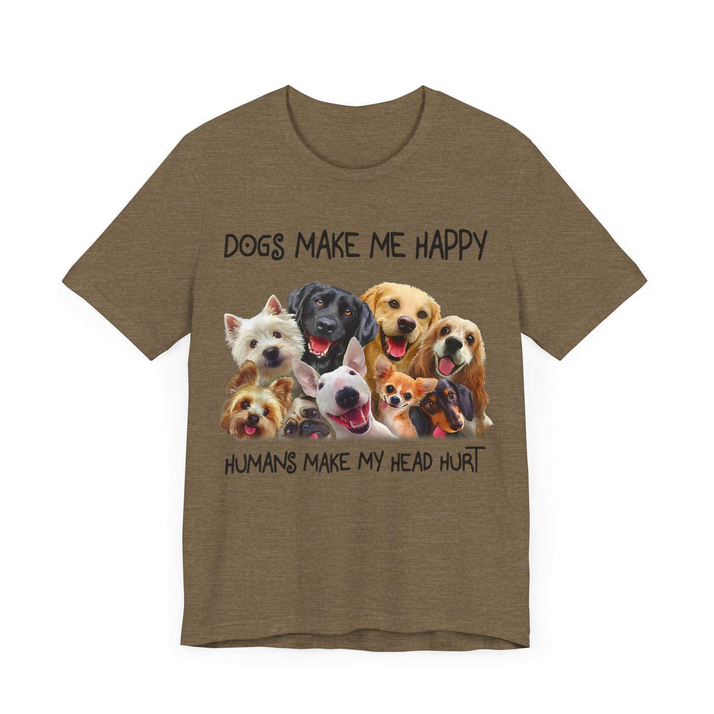 Humans Make My Head Really Hurt T-Shirt