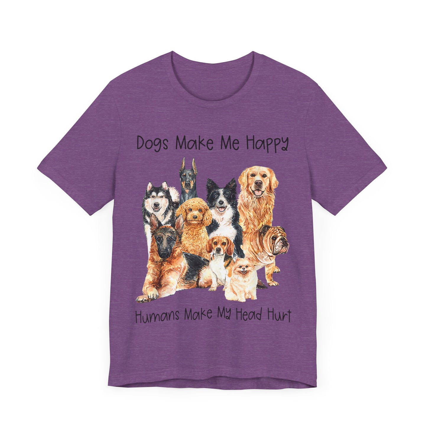 Dogs Make Me Very Happy T-Shirt