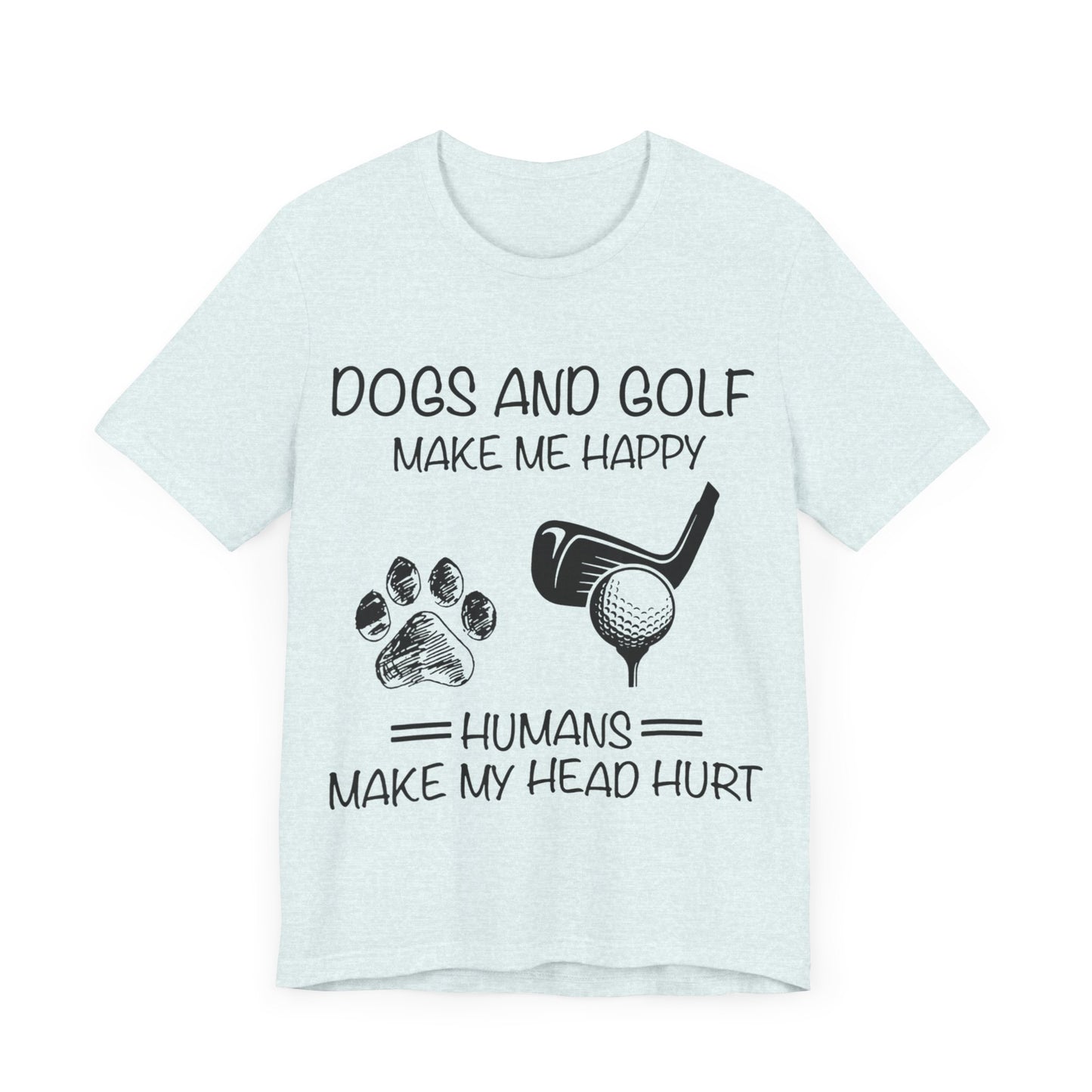 Dogs and Golf T-Shirt