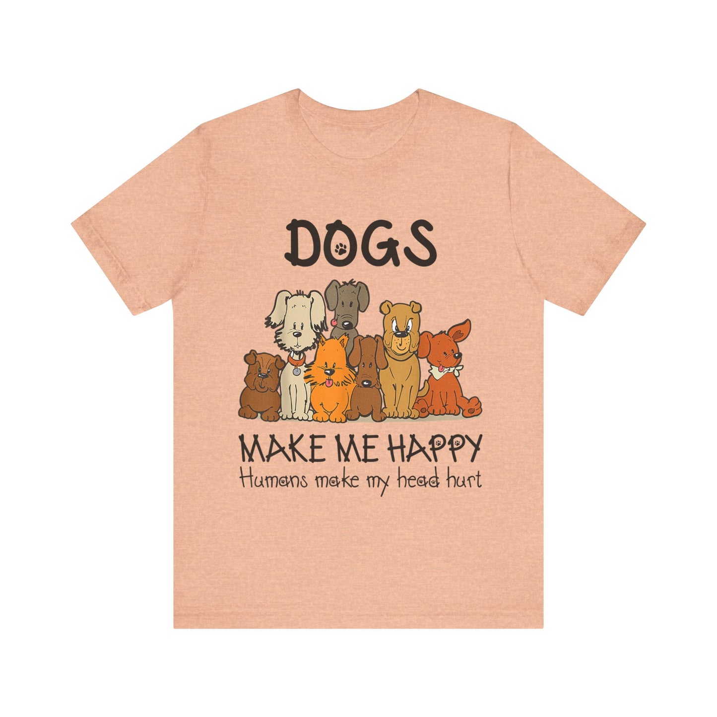 Pups Make Me Happy T-Shirt
