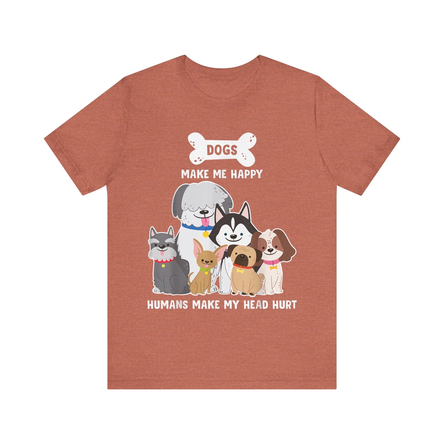 Humans Make My Head Hurt T-Shirt