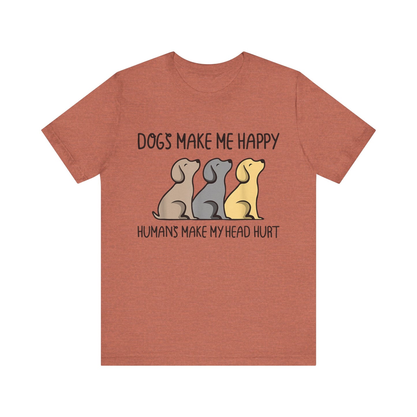 Humans Really Make My Head Hurt T-Shirt