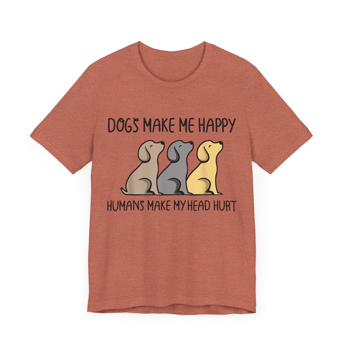Humans Really Make My Head Hurt T-Shirt