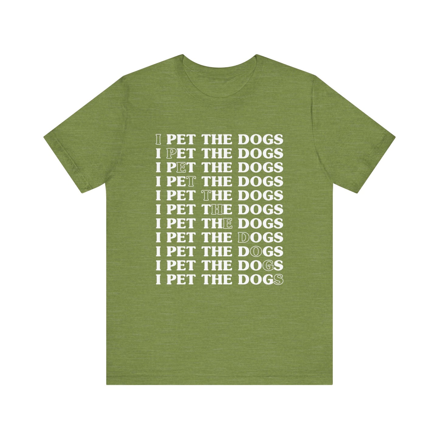 Pet the Dogs T-Shirt