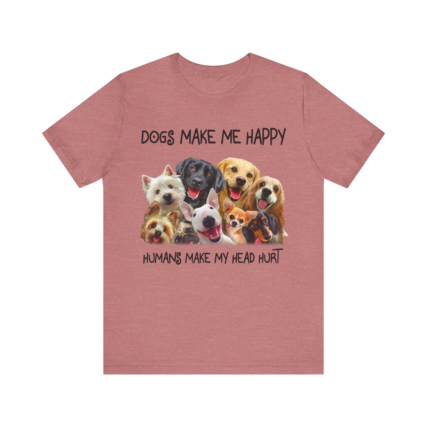 Humans Make My Head Really Hurt T-Shirt