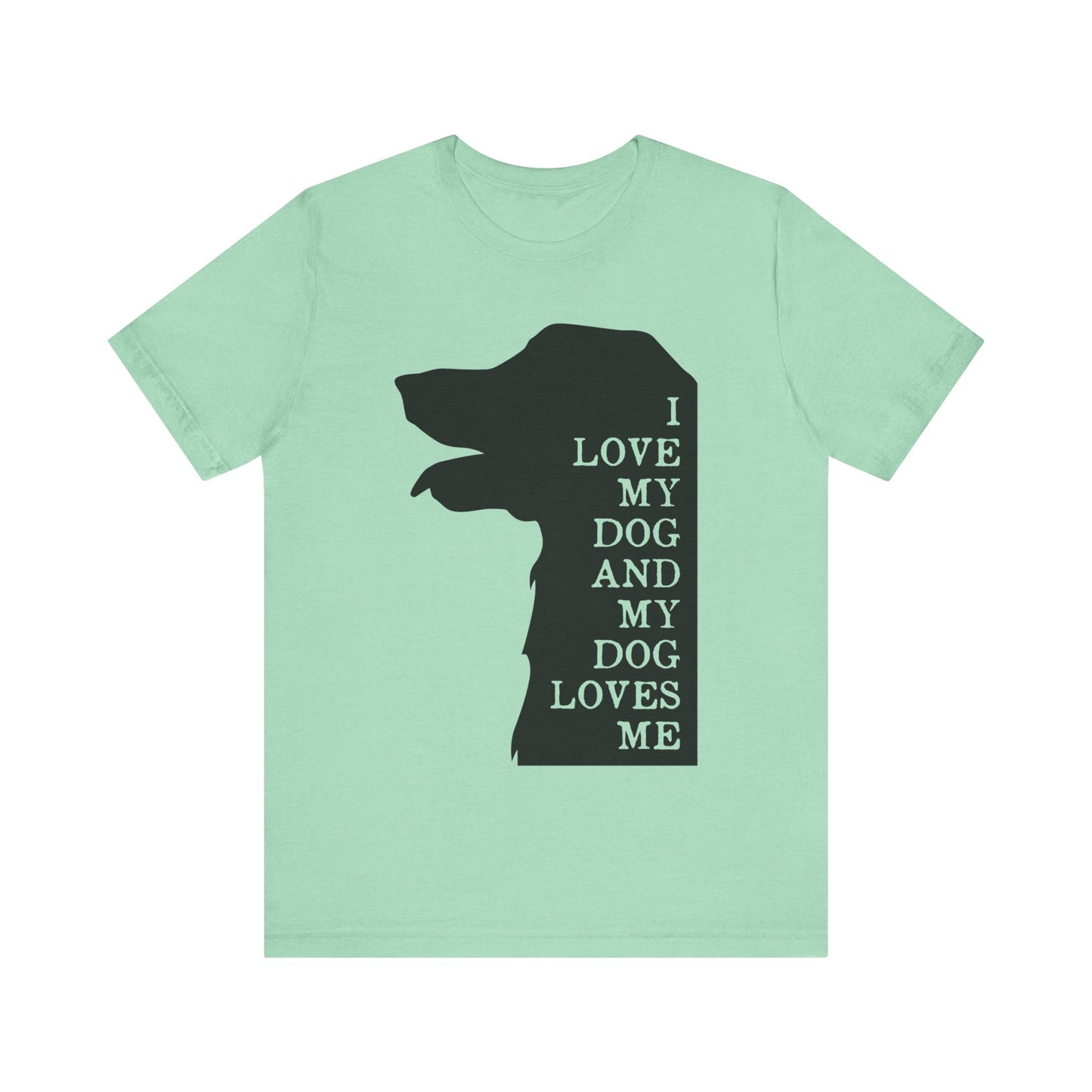 Love my Dog T-Shirt