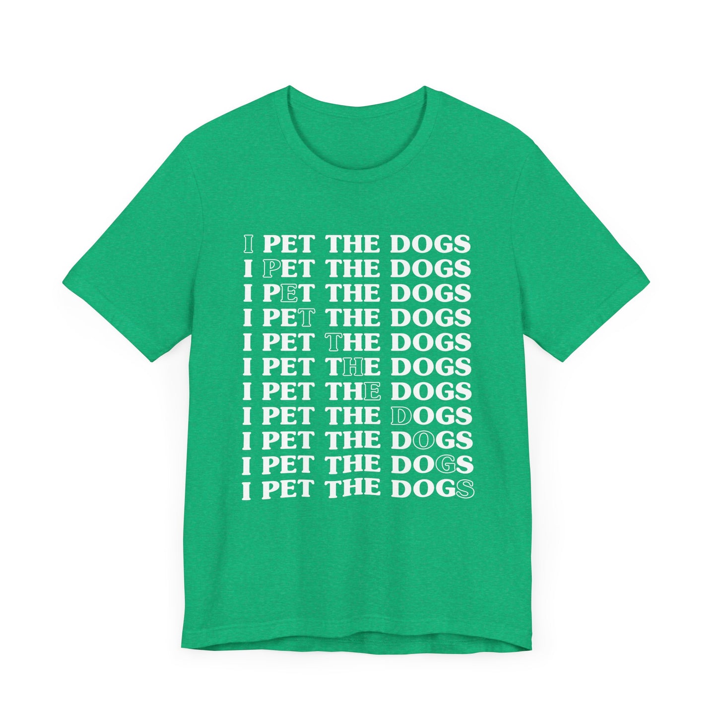 Pet the Dogs T-Shirt