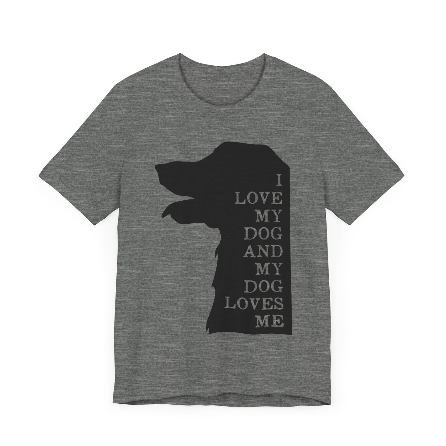 Love my Dog T-Shirt