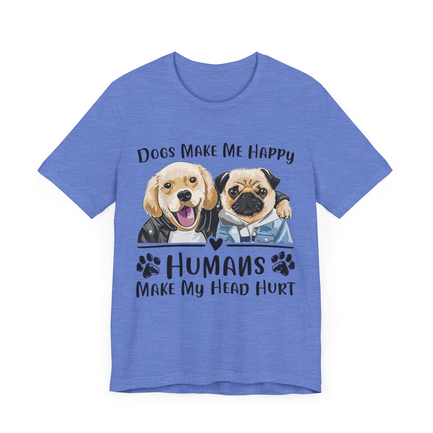 Dog Friends Make Me Happy T-Shirt