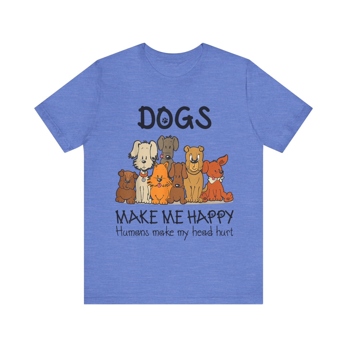 Pups Make Me Happy T-Shirt