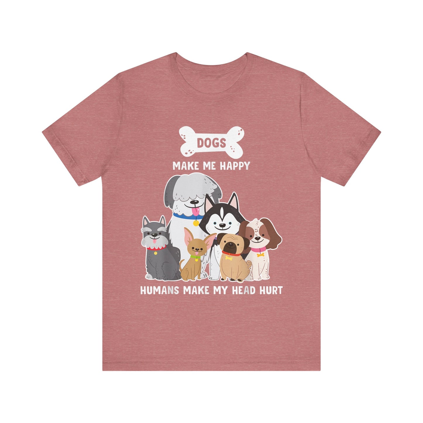 Humans Make My Head Hurt T-Shirt