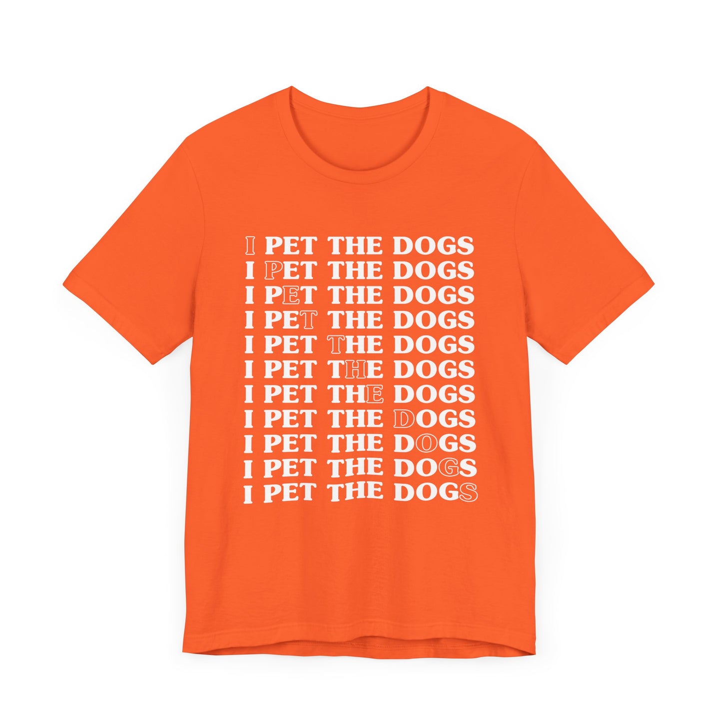 Pet the Dogs T-Shirt