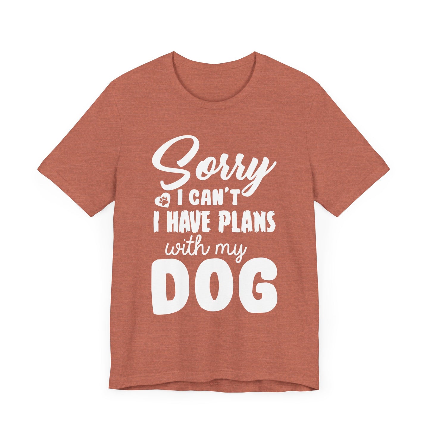 Plans with my Dog T-Shirt