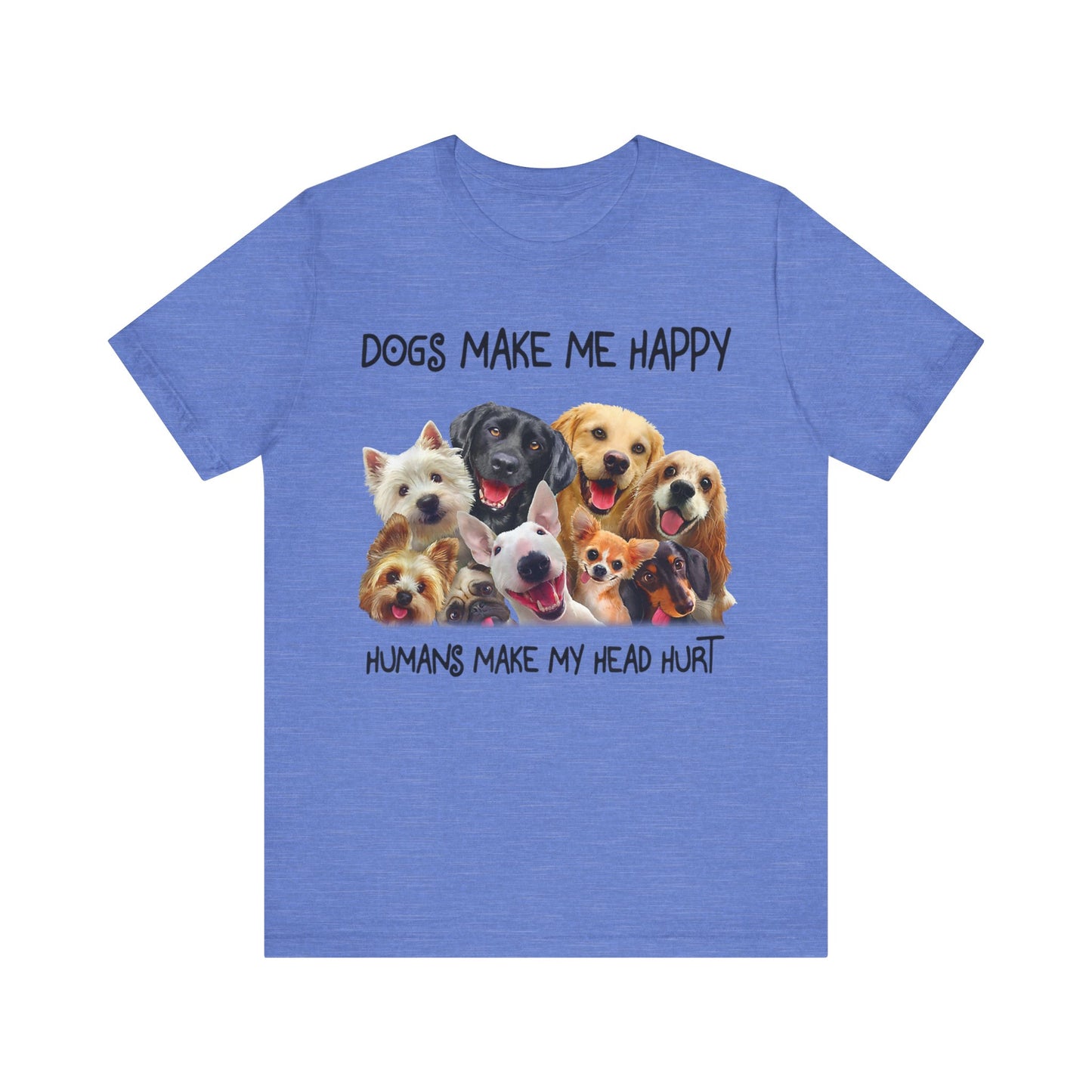 Humans Make My Head Really Hurt T-Shirt