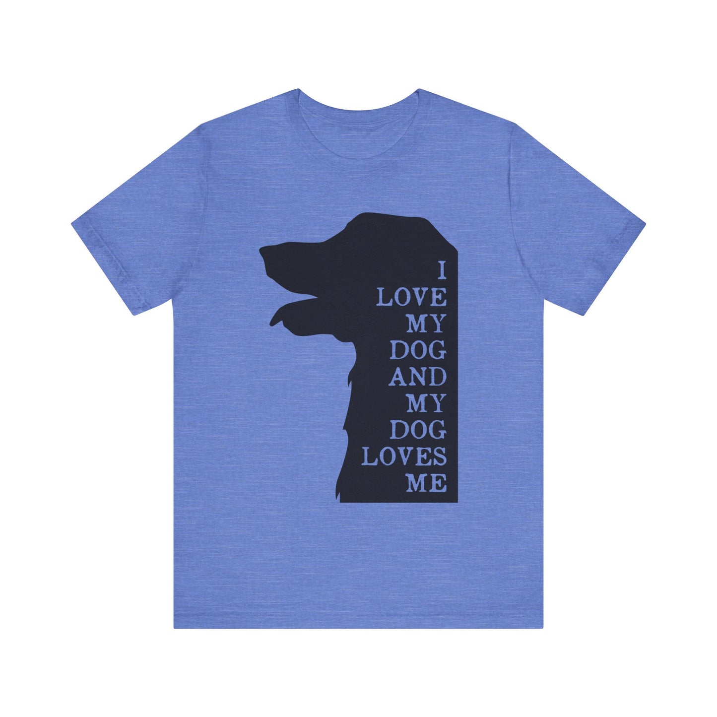 Love my Dog T-Shirt