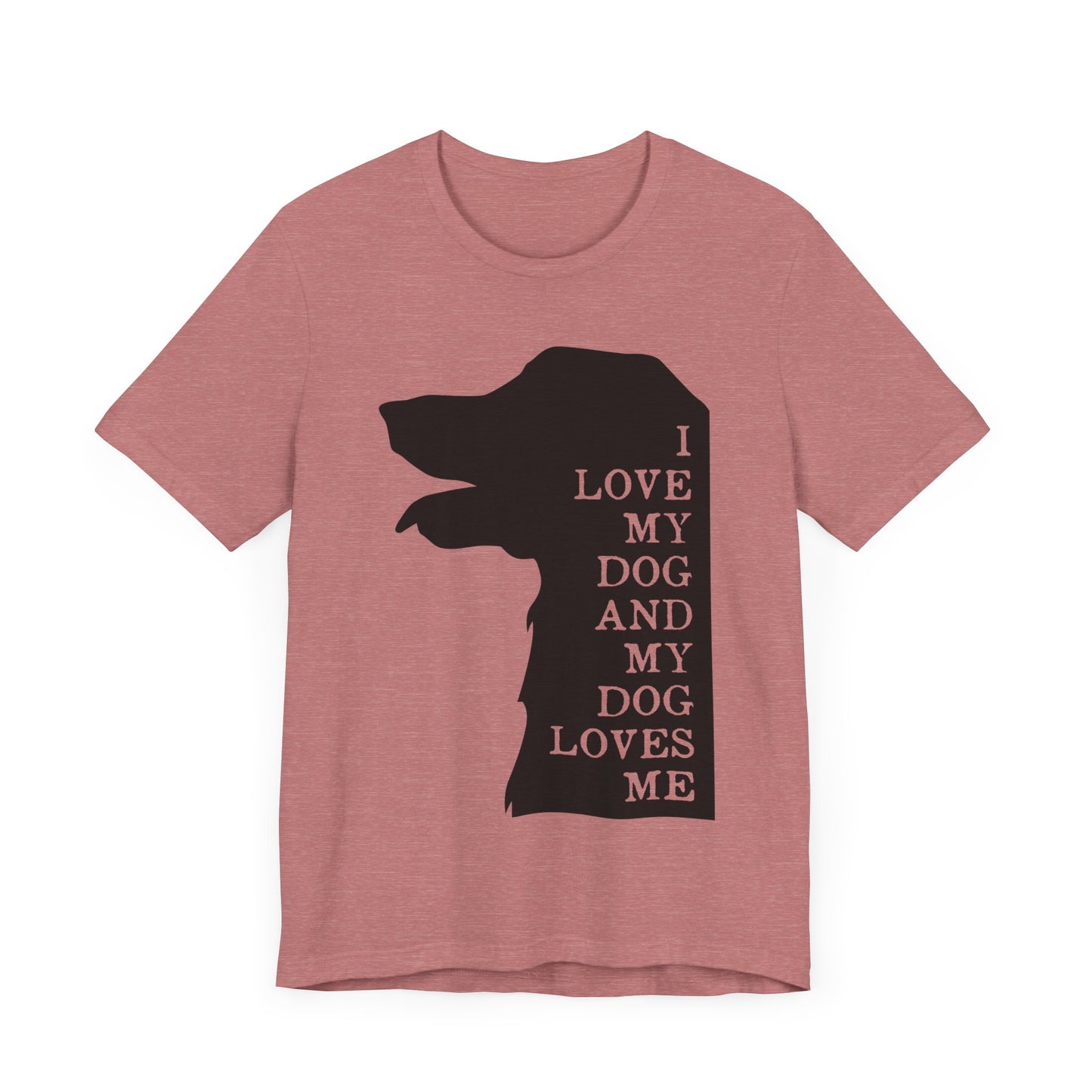 Love my Dog T-Shirt