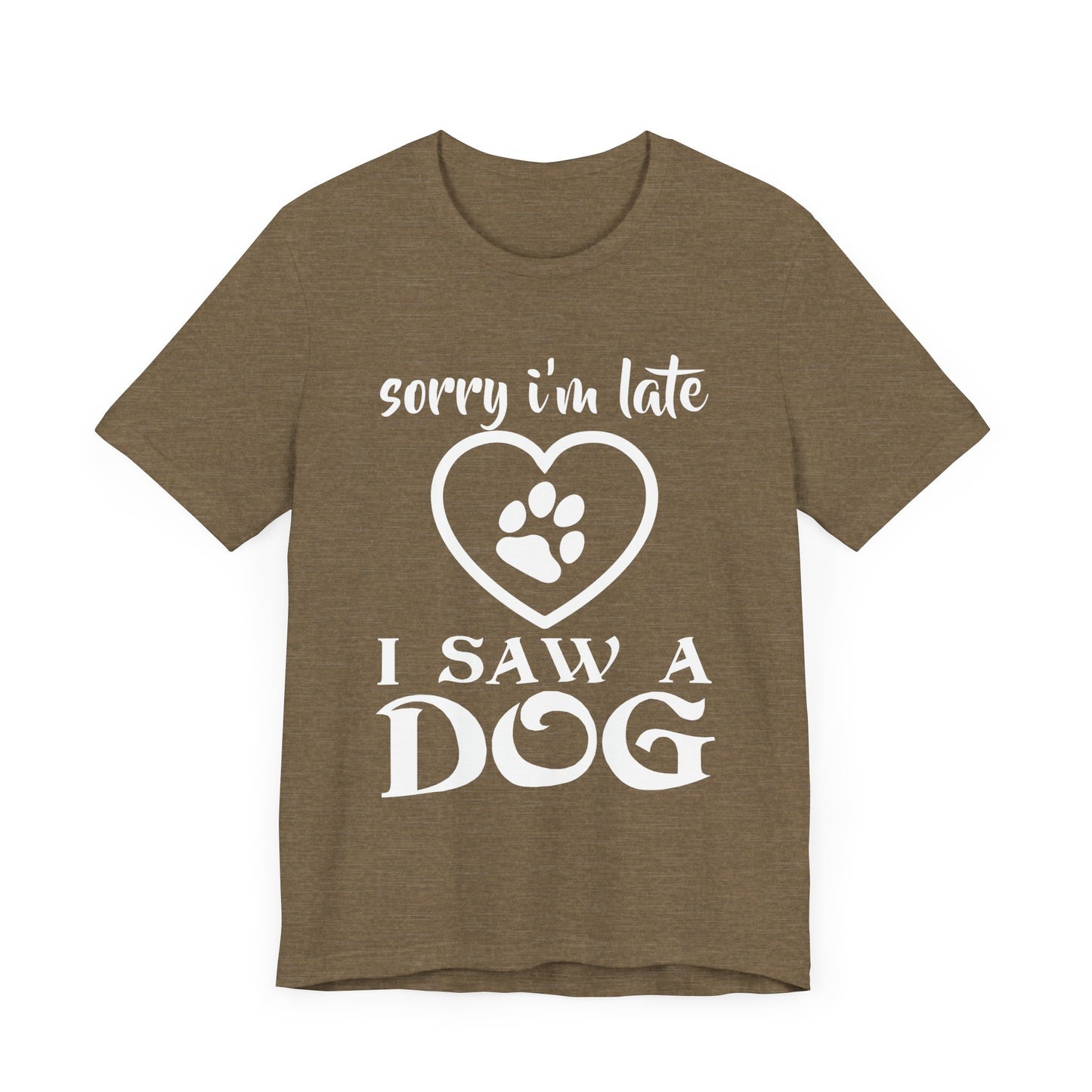 I Saw a Dog T-Shirt