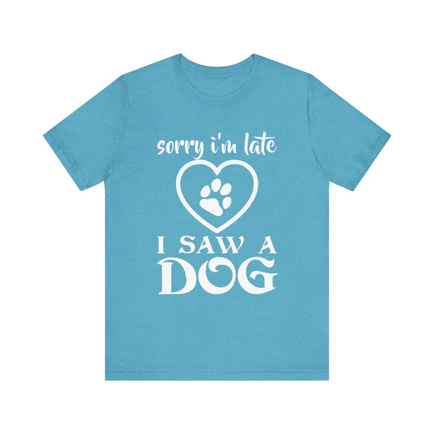 I Saw a Dog T-Shirt
