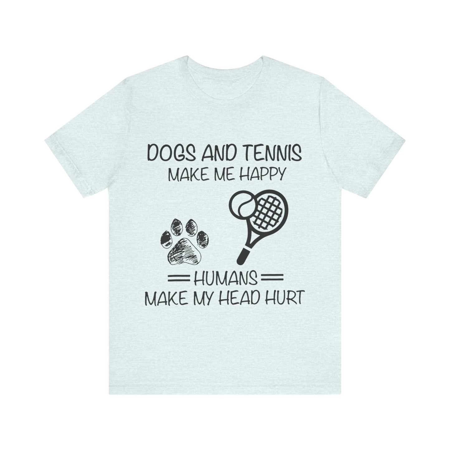 Dogs and Tennis T-Shirt