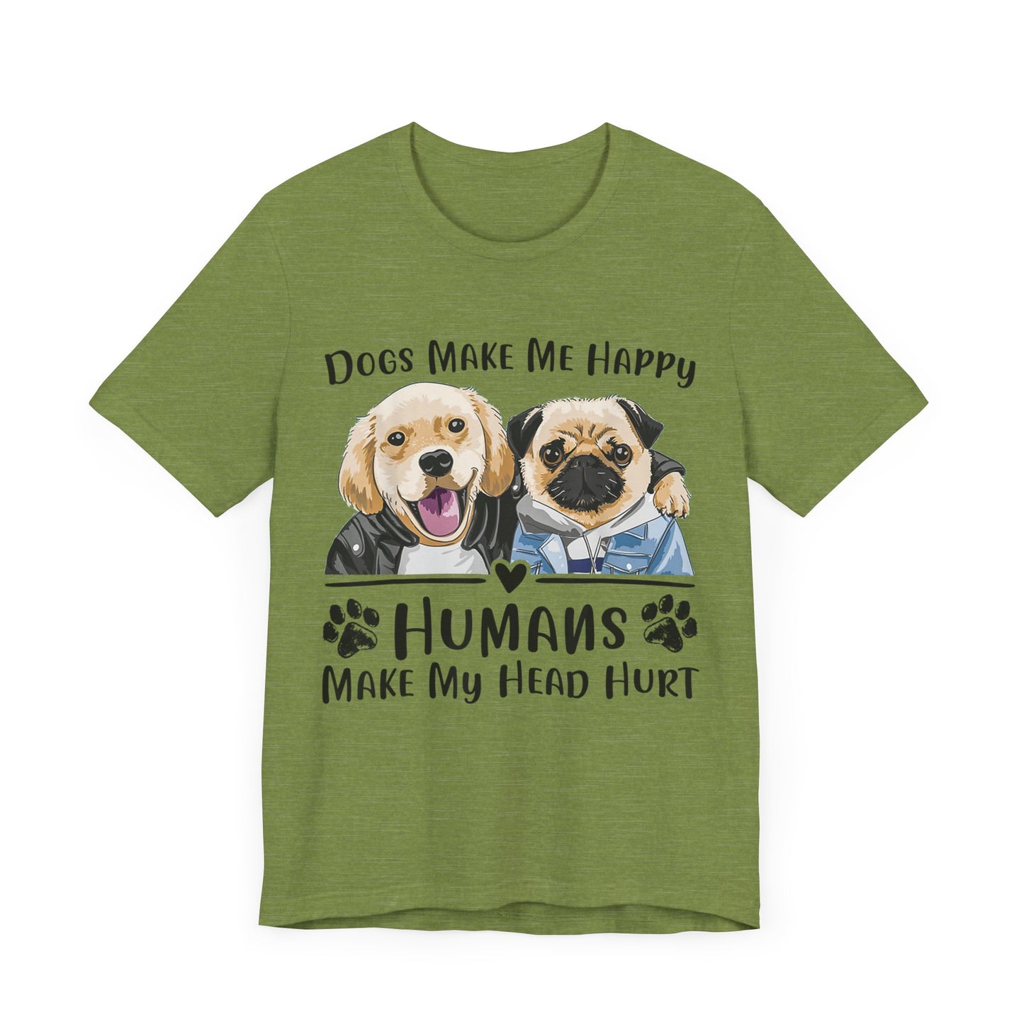 Dog Friends Make Me Happy T-Shirt