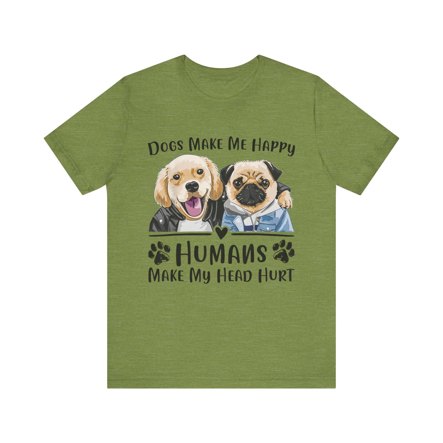 Dog Friends Make Me Happy T-Shirt