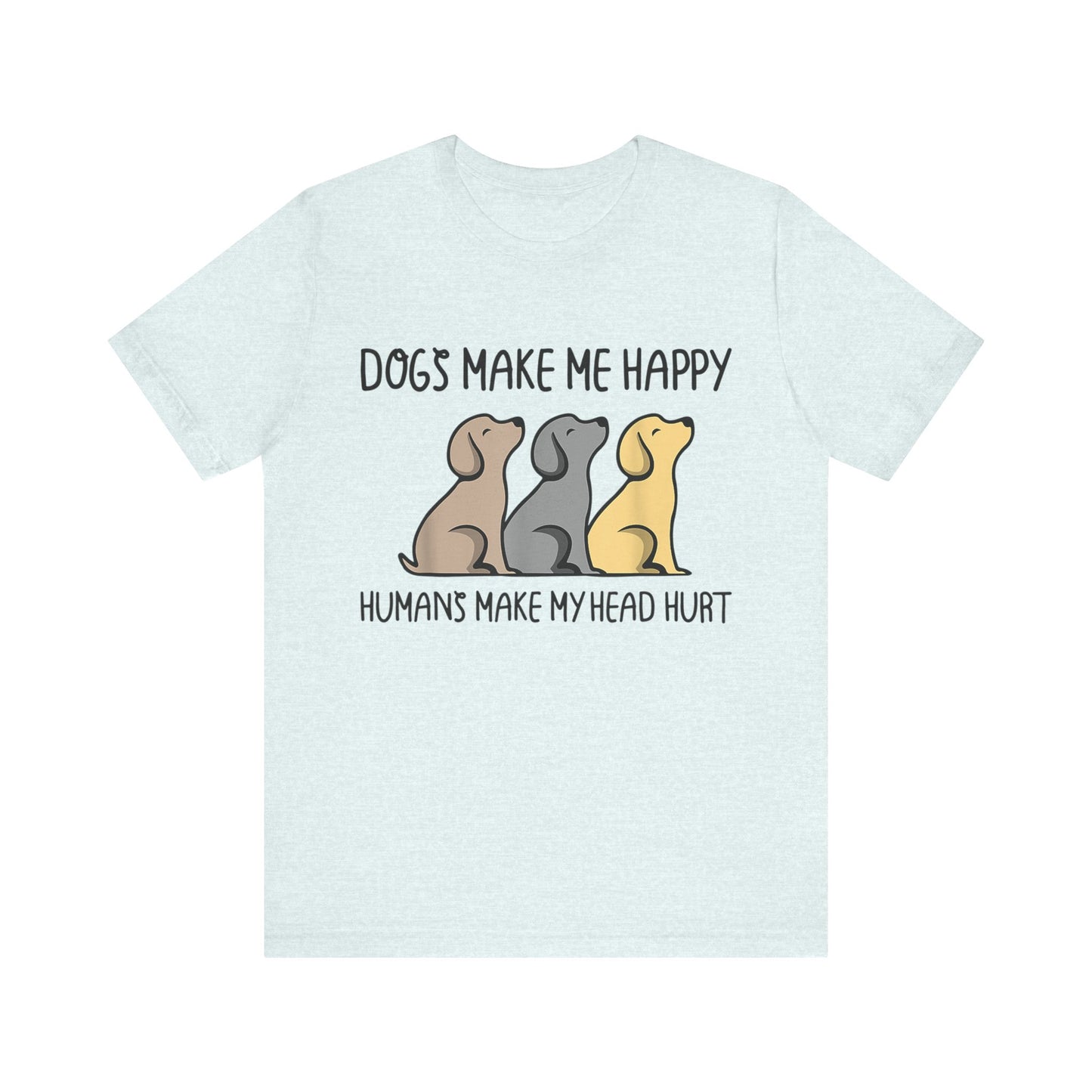 Humans Really Make My Head Hurt T-Shirt