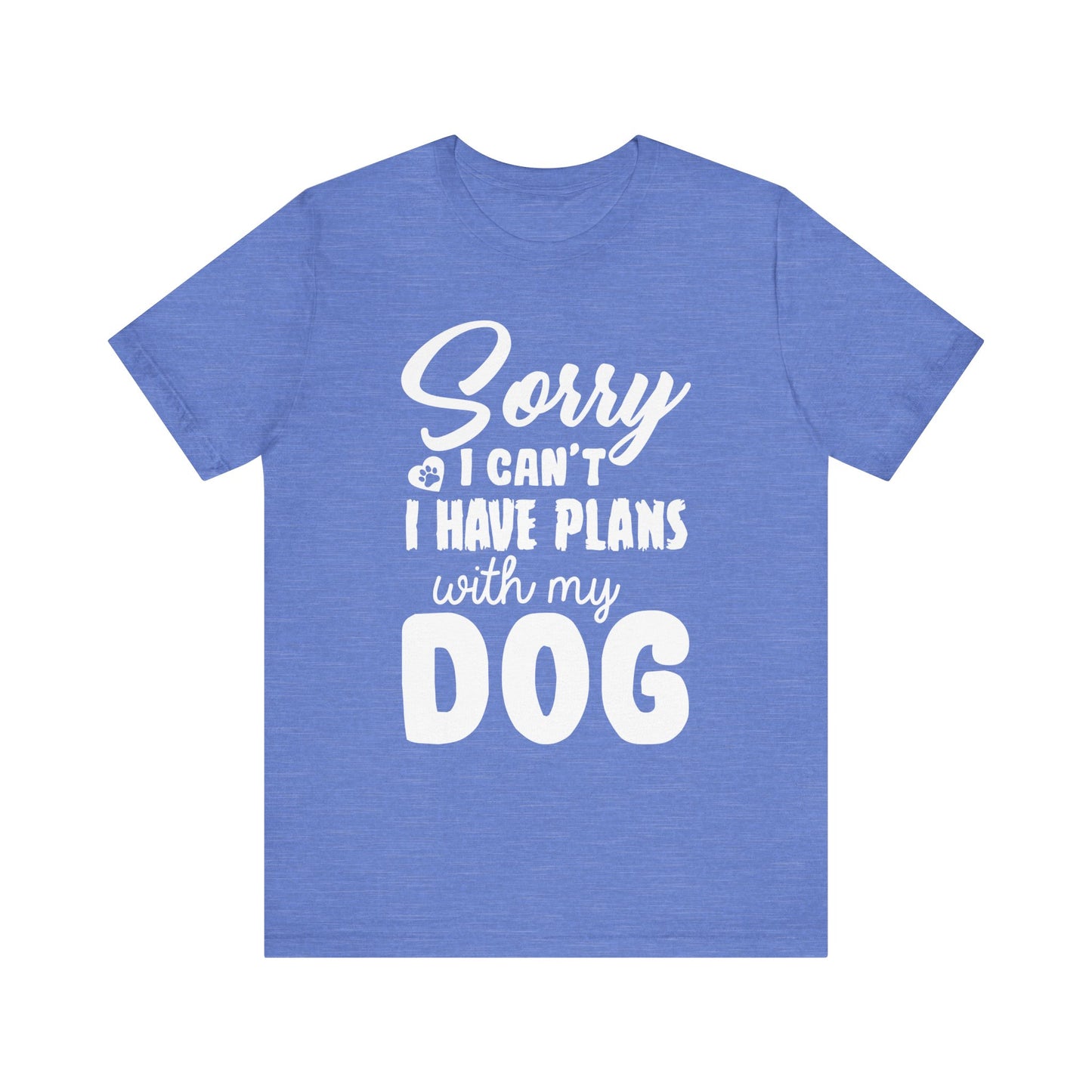 Plans with my Dog T-Shirt