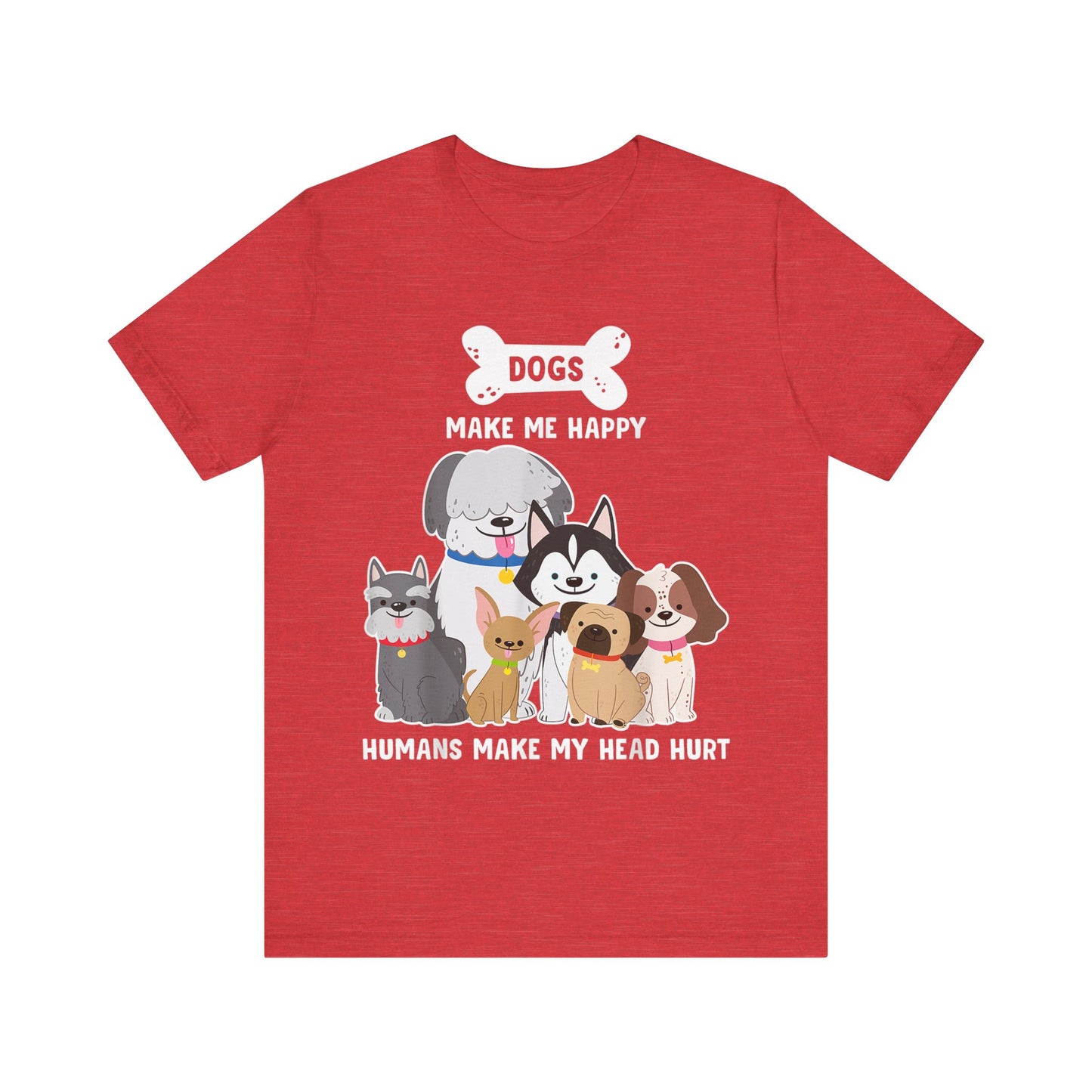 Humans Make My Head Hurt T-Shirt