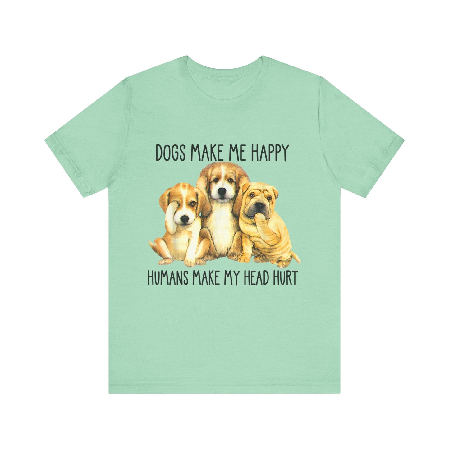 Humans Always Make My Head Hurt T-Shirt