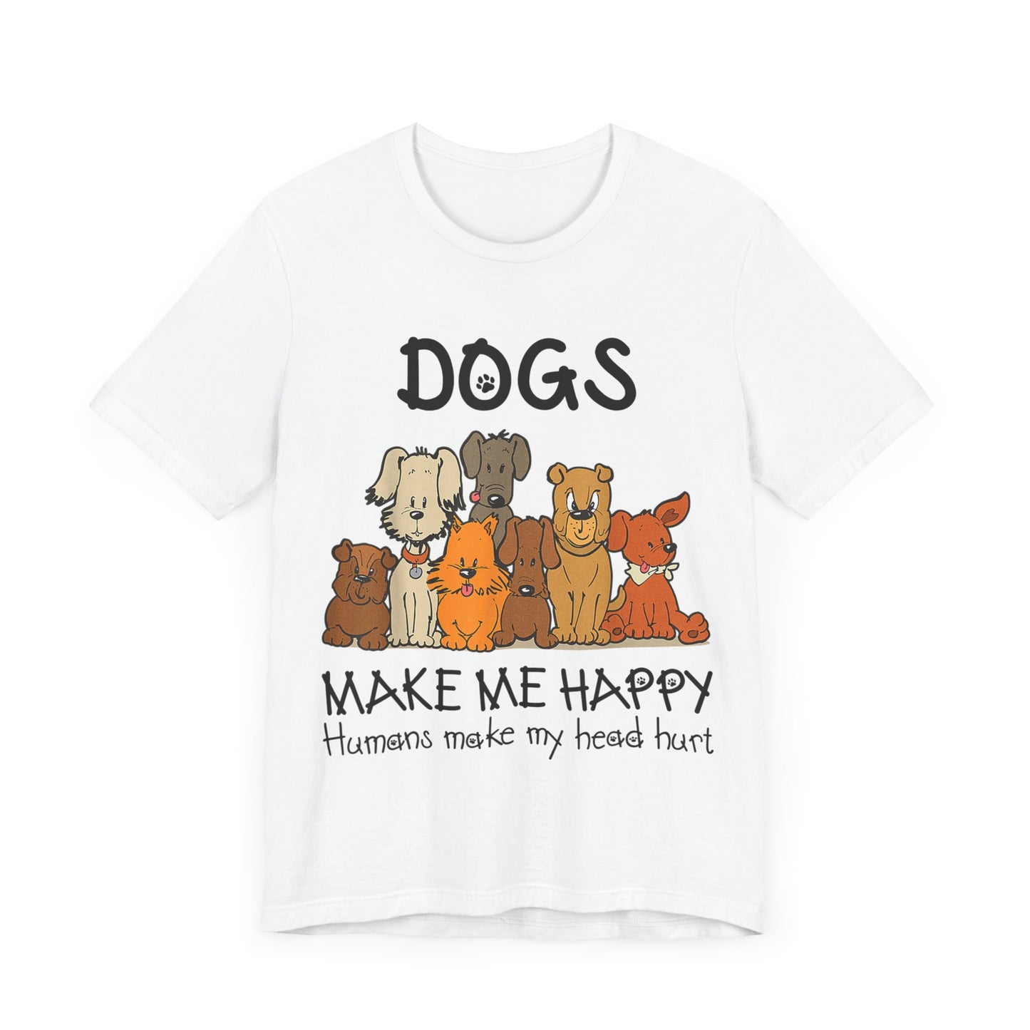 Pups Make Me Happy T-Shirt