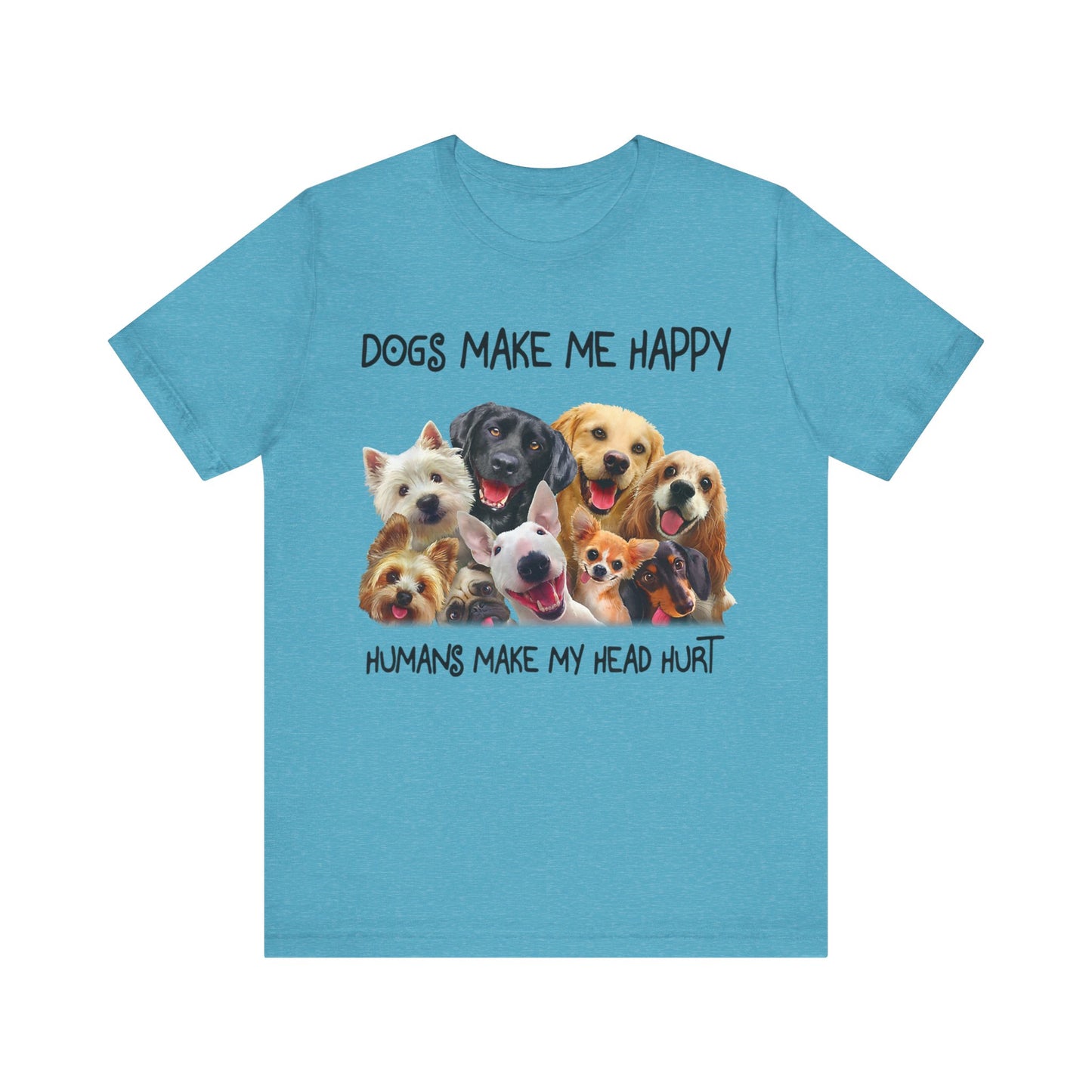 Humans Make My Head Really Hurt T-Shirt