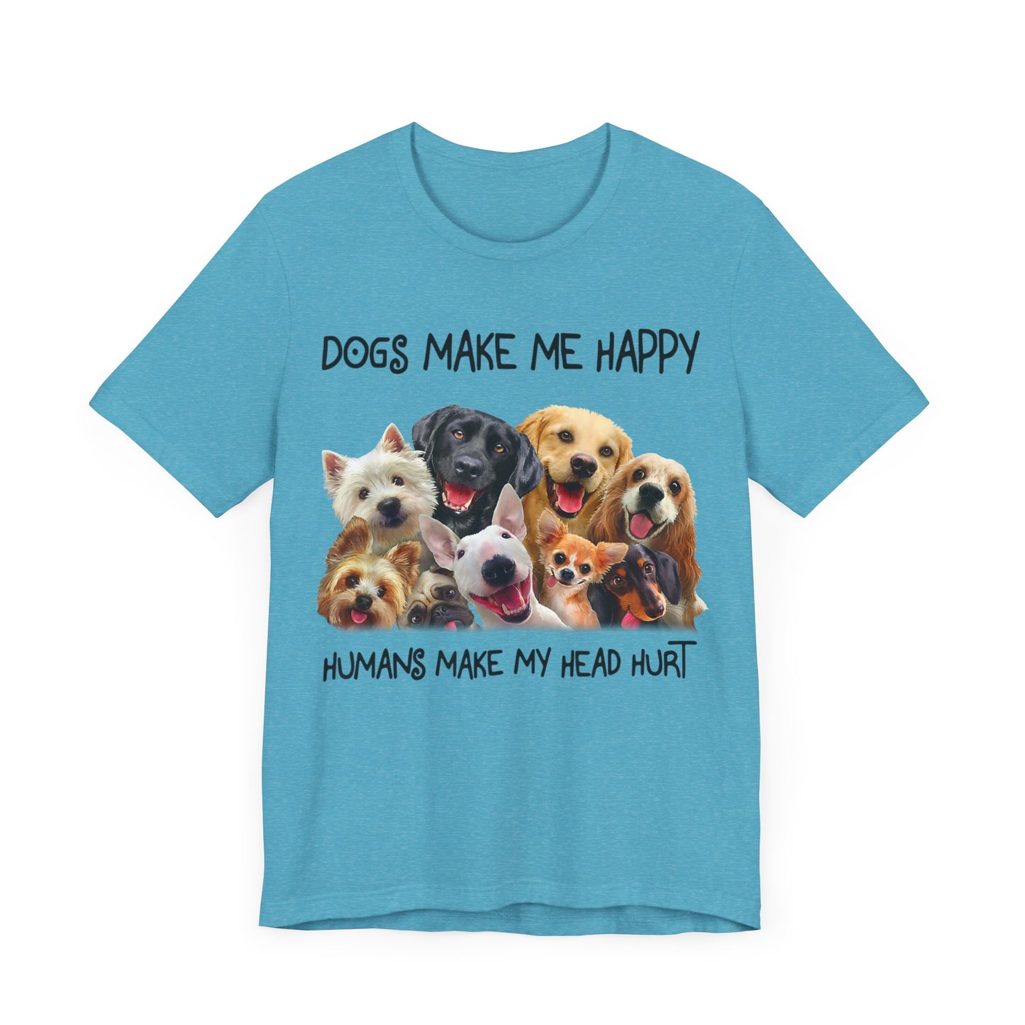 Humans Make My Head Really Hurt T-Shirt