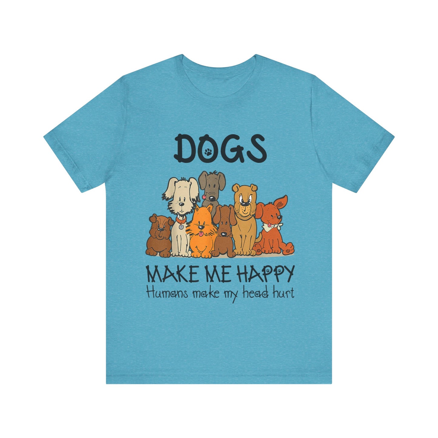 Pups Make Me Happy T-Shirt